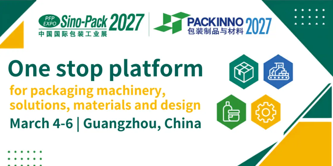Banner advertising Sino-Pack 2027 and PACKINNO 2027, announcing 'One stop platform for packaging machinery, solutions, materials and design' in Guangzhou, China, March 4–6.